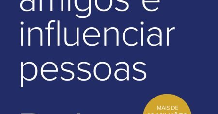 Como Fazer Amigos e Influenciar Pessoas